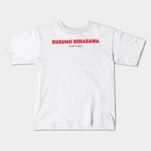 Susumu Hirasawa Kyuusai no gihou Kids T-Shirt